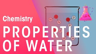 Properties Of Water  Properties of Matter  Chemistry  FuseSchool [upl. by Nnylyaj553]