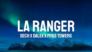 Sech Dalex  LA RANGER LetraLyrics Ft Myke Towers Justin Quiles [upl. by Chaim]