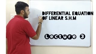 Differential Equation Of Linear SHM  Simple Harmonic Motion  in Hindi [upl. by Oiratnom277]