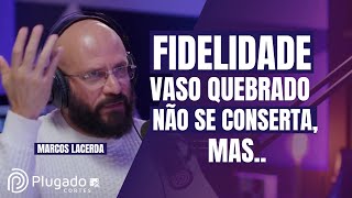 FIDELIDADE E CONFIANÇA É POSSÍVEL RECONSTRUIR APÓS A QUEBRA [upl. by Petrie286]