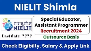 NIELIT Shimla recruitment 2024  HP Special Educator Recruitment 2024  HP Outsource Bharti 2024 25 [upl. by Bird]