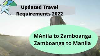 Updated Travel Requirements Manila to Zamboanga  Zamboanga to Manila 2022 [upl. by Black]