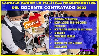 📢ATENCIÓN 😱 👉CONOCE SOBRE LA POLÍTICA REMUNERATIVA DEL DOCENTE 👉CONTRATADO Y SUS MODIFICACIONES 2022 [upl. by Notlimah]