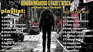 TERBAIK FULL ALBUM BONDAN PRAKOSO amp FADE 2 BLACK  best of the best TERPOPULER 2024 [upl. by Antoinetta742]