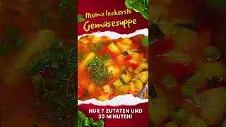 Diese Gemüsesuppe ist nicht nur einfach sondern auch unglaublich lecker vegan glutenfrei [upl. by Fancy189]