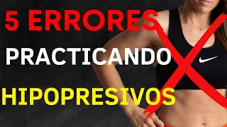 ❌ Los 5 ERRORES que NO debes cometer Abdominales Hipopresivos [upl. by Natal]