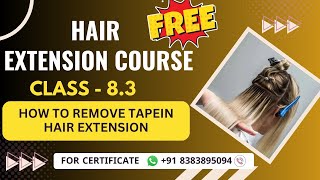 Class 83  How to remove Tapein hair extension  Online Hair Extension Course [upl. by Haraf514]