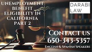 UNEMPLOYMENT BENEFIT ELIGIBILITY IN CALIFORNIA PART 2 [upl. by Sset]