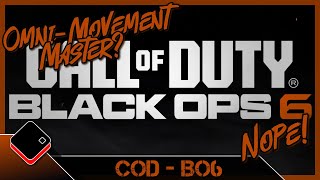 BO6 Training Im So Bad At OmniMovement  GAMEPLAY [upl. by Gav]