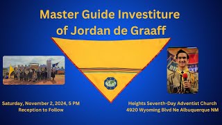 quotMaster Guide Investiturequot Ceremony for Jordan de Graaff Saturday November 2 2024 [upl. by Alios]