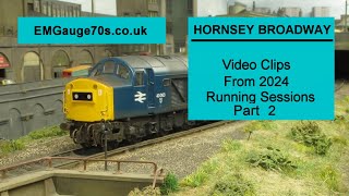 Hornsey Broadway Model Railway Running Session Videos 2024 part 2 [upl. by Assirat]