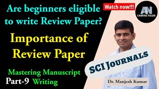 Review Paper for SCI Journals  How to write it  Can beginners write review paper Part 9 [upl. by Nileuqcaj]