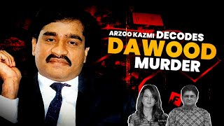 Arzoo Kazmi Decodes Dawood Murder Mystery and Unknown Gunmen  Sanjay Dixit [upl. by Atteniuq]