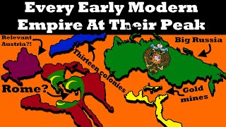 History of Every EARLY MODERN Empire i guess [upl. by Annekahs945]