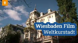 🏛️ Wiesbaden Film  Weltkurstadt  Landeshauptstadt Wiesbaden [upl. by Zetnom]