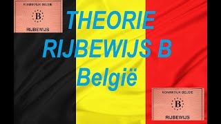 THEORIE RIJBEWIJS B België [upl. by Mungovan]