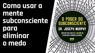 O Poder do Subconsciente  CAPÍTULO 19 AUDIOLIVRO [upl. by Nabatse]