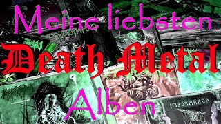 Meine liebsten DEATH METAL Alben [upl. by Ahseet]