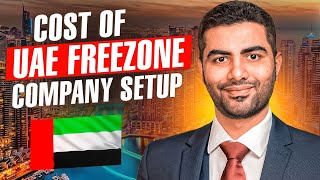 How much it cost to setup a company in Dubai Freezone  A Comprehensive Guide [upl. by Ginsberg]