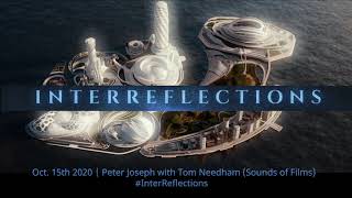 Peter Joseph  InterReflections Interview with Tom Needham quotSounds of Filmquot Radio [upl. by Marmion]