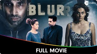 Blurr  Hindi Full Movie  Taapsee Pannu Gulshan Devaiah Ajay Bahl [upl. by Etessil619]