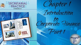 Class 12th Secretarial Practice SP Chapter 1 Introduction to Corporate Finance Part 1 [upl. by Carmita]