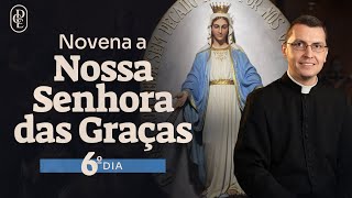 6º dia  Novena a Nossa Senhora das Graças [upl. by Lleksah]