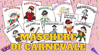 Filastrocche sulle MASCHERE ITALIANE  CARNEVALE [upl. by Itsa]