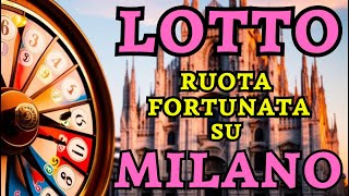 ✨ LOTTO Vinci a MILANO Numeri MAGICI Previsioni Lotto Gratis [upl. by Habas391]