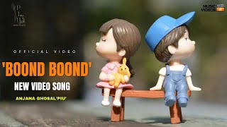 Boond Boond Official Video Song  Anjana GhosalPIU  DrRamendra Chakarwarti  New Song 2024 [upl. by Hsuk]