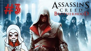 Assassins Creed Brotherhood  3 [upl. by Parcel]