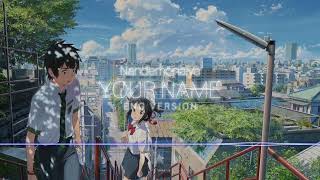 Nandemonaiya  RADWIMPS Your name English version [upl. by Amekahs845]