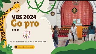 VBS 2024  song Go pro  Marthoma church oyoor [upl. by Naujed494]