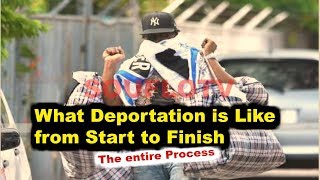 Deportation The Entire process Explained [upl. by Tucky]