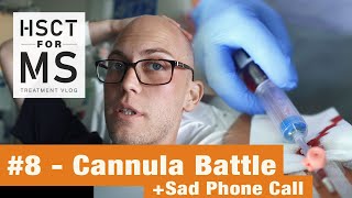 HSCT for MS vlog 8  Cannula amp Sad Call [upl. by Ydnyl]