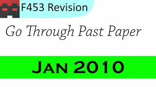 F453  Past Paper Questions  Jan 2010 [upl. by Luann]