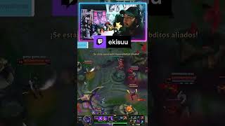 paso paso paso que voy ardiendo  ekisuu de Twitch leagueoflegends riot clip fyp parati [upl. by Saloma123]