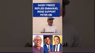 DADDY FREEZE REPLIED PASTOR EMMANUEL IRENE SUPPORT PETER OBI [upl. by Santoro]