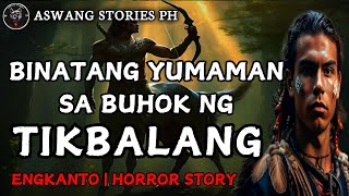 BINATANG YUMAMAN SA BUHOK NG TIKBALANG  Engkanto Horror Story [upl. by Mccarthy]