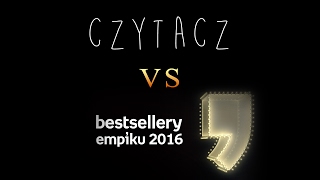 Bestsellery Empiku 2016 vs Czytacz  Strefa Czytacza [upl. by Saxena441]