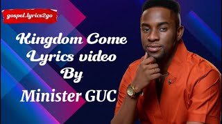 Minister Guc  kingdom song Official lyric video [upl. by Ajram175]