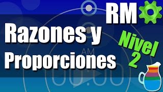 Razones y Proporciones  Ejercicios Resueltos  Nivel 2 [upl. by Edia]