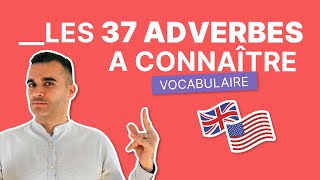 Les 37 Adverbes les Plus Courants en Anglais [upl. by Forester]