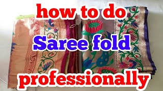 How to do saree fold professionally saree folding hindi [upl. by Eilitan]