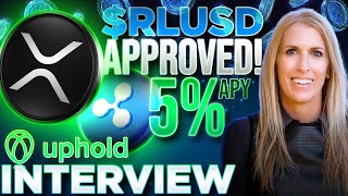 RLUSD Approved🎉XRP Loyalty Rewards Coming🚨Uphold INTERVIEW [upl. by Yrennalf]