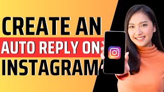 How to create an automatic reply on instagram  Full Guide 2024 [upl. by Bendicty]