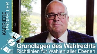 Wahlrecht  Welche Richtlinien gelten für Wahlen aller Ebenen [upl. by Pelag]