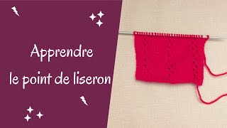 Apprendre le point de liseron au tricot très facile [upl. by Jarvis]