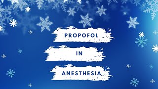 Propofol In Anesthesia [upl. by Aneelad]