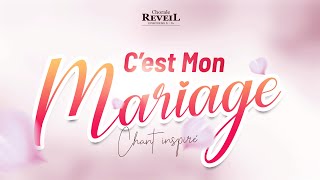 Cest mon Mariage [upl. by Feetal462]